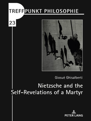 cover image of Nietzsche and the Self-Revelations of a Martyr